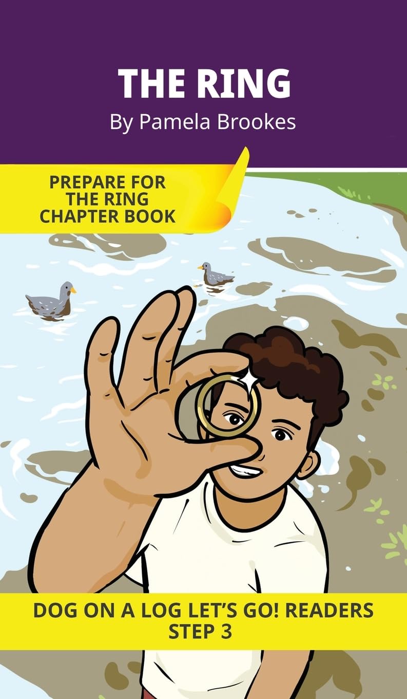 The Ring: Short Decodable Books Prepare Students for Reading DOG ON A LOG Decodable Chapter Books. For Beginning Readers and Students with Dyslexia. (Step 3--ng, -nk)