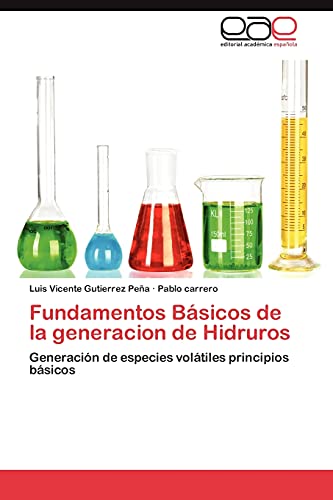 Fundamentos Básicos de la generacion de Hidruros: Generación de especies volátiles principios básicos