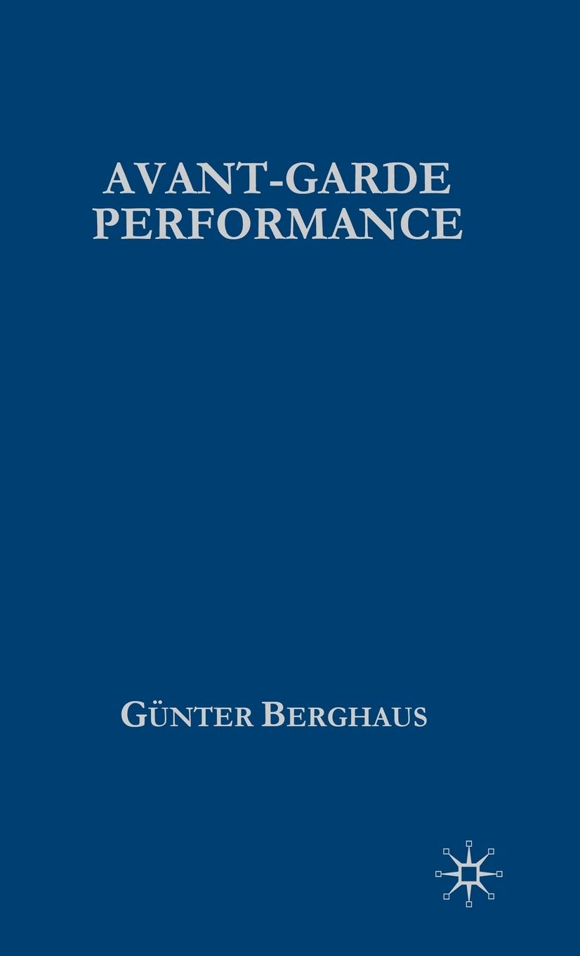 Avant-garde Performance: Live Events And Electronic Technologies