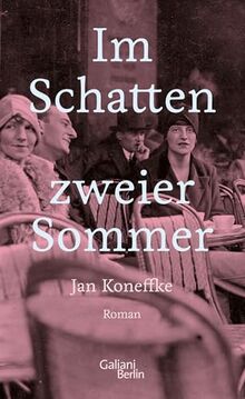 Im Schatten zweier Sommer: Roman