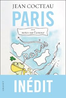 Paris: suivi de Notes sur l'amour de Cocteau, Jean | Livre | état très bon