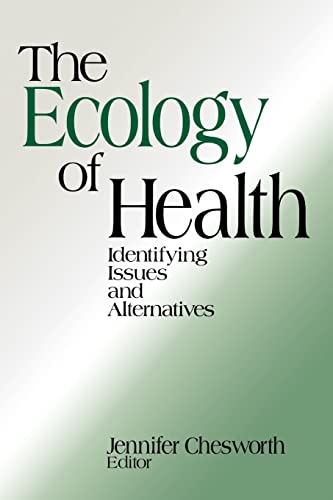 The Ecology of Health: Identifying Issues and Alternatives