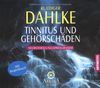 Tinnitus und Gehörschäden: Selbstheilungsprogramm -