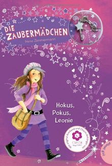 Die Zaubermädchen, Band 1: Die Zaubermädchen, Hokus, Pokus, Leonie