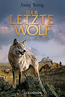 Der letzte Wolf: Roman