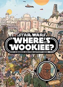 Star Wars: Where's the Wookiee? Search and Find Book