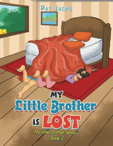 My Little Brother is Lost: My little Brother series - Book 2