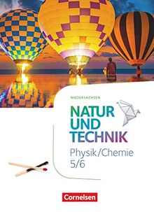 Natur und Technik - Physik Neubearbeitung - Niedersachsen 2022 - 5./6. Schuljahr: Physik/ Chemie - Schulbuch
