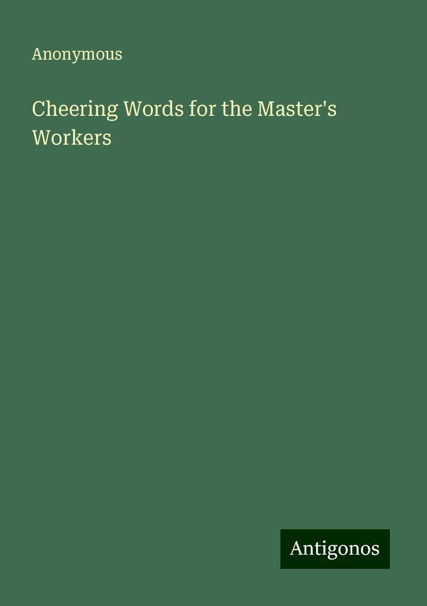 Cheering Words for the Master's Workers