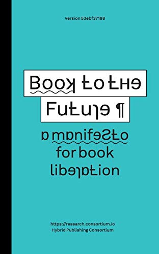 Book to the Future: A Manifesto for Book Liberation
