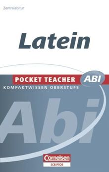 Pocket Teacher Abi - Sekundarstufe II: Latein