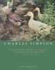 Charles Simpson: Painter of Animals and Birds, Coastline & Moorland: Painter of Animals and Birds, Coastline and Moorland