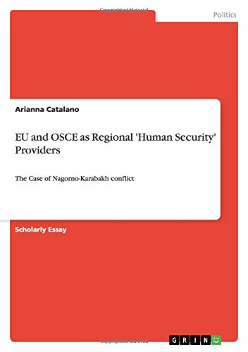 EU and OSCE as Regional 'Human Security' Providers: The Case of Nagorno-Karabakh conflict
