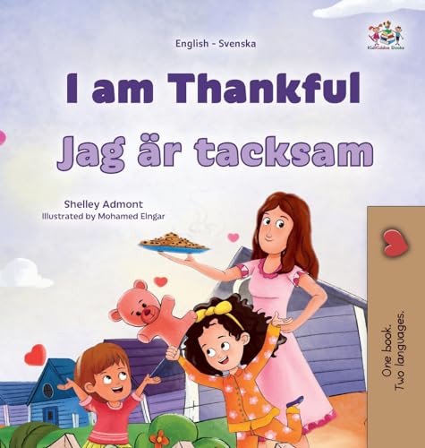 I am Thankful (English Swedish Bilingual Children's Book) (English Swedish Bilingual Collection)