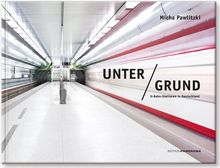 Unter Grund: U-Bahn-Stationen in Deutschland