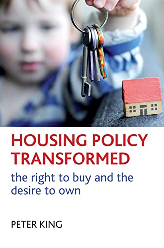 Housing policy transformed: The Right to Buy and the Desire to Own