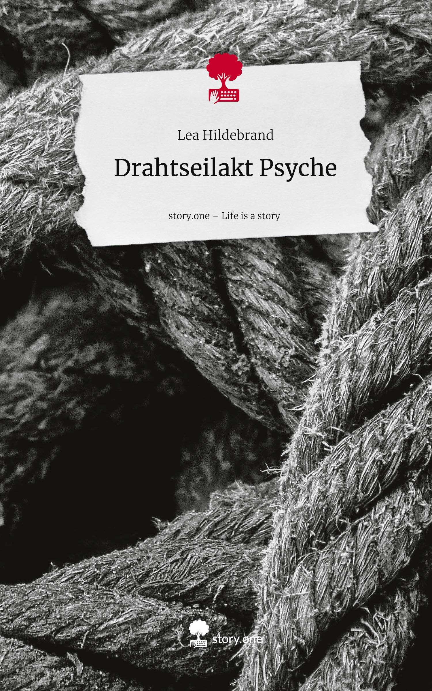 Drahtseilakt Psyche. Life is a Story - story.one