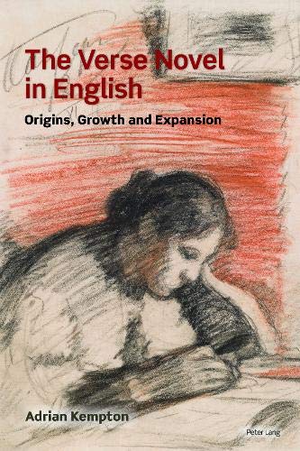 The Verse Novel in English: Origins, Growth and Expansion