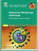 Medizinische Mikrobiologie - Infektiologie mit StudentConsult-Zugang: mit Virologie, Immunologie