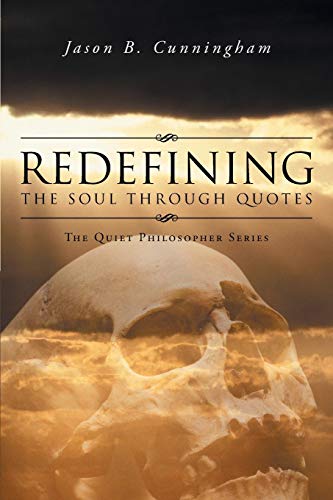 Redefining the Soul through Quotes: The Quiet Philosopher Series
