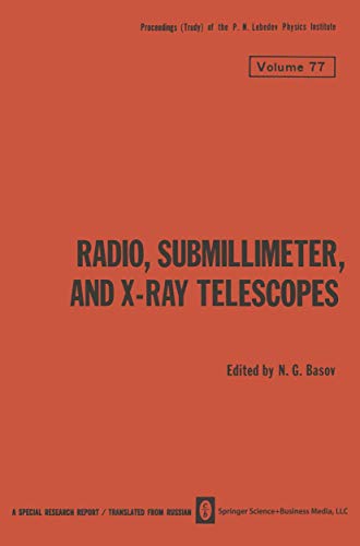 Radio, Submillimeter, and X-Ray Telescopes (The Lebedev Physics Institute Series)