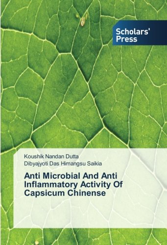 Anti Microbial And Anti Inflammatory Activity Of Capsicum Chinense