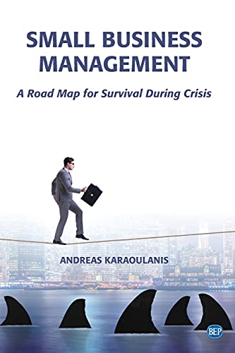 Small Business Management: A Road Map for Survival During Crisis (Issn)