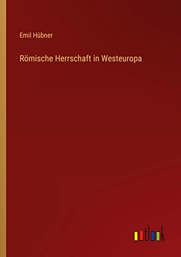 Römische Herrschaft in Westeuropa