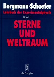 Lehrbuch der Experimentalphysik, Bd.8, Sterne und Weltraum