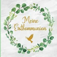 Erinnerungsbuch Kommunion: Gästebuch Kommunion zum Eintragen für Mädchen und Jungen | Erinnerungsalbum für Glückwünsche zur Erstkommunion