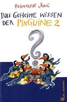 Das geheime Wissen der Pinguine, Bd.2