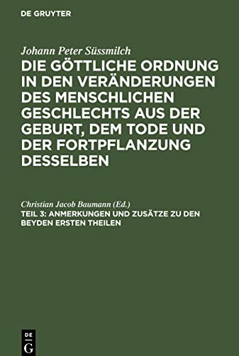 Anmerkungen und Zusätze zu den beyden ersten Theilen: nebst einer Abhandlung von Wittwenverpflegungsgesellschaften