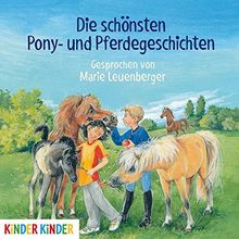 Die schönsten Pony- und Pferdegeschichten (Kinder Kinder)