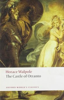 The Castle of Otranto: A Gothic Story (Oxford World's Classics)