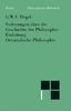 Philosophische Bibliothek, Bd.439: Vorlesungen über die Geschichte der Philosophie 1: Einleitung / Orientalische Philosophie
