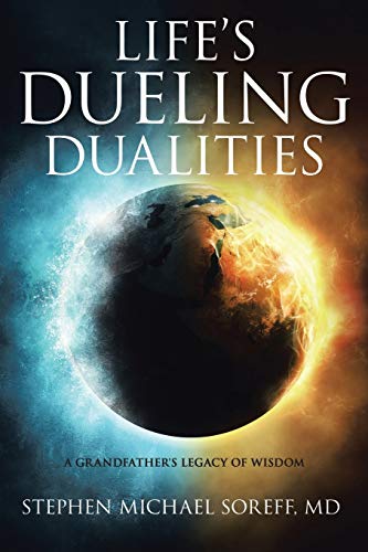 Life's Dueling Dualities: A Grandfather's Legacy of Wisdom