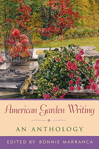 American Garden Writing: An Anthology, Expanded Edition