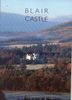 Blair Castle: The Scottish Home of the Duke of Atholl (Great Houses of Britain)