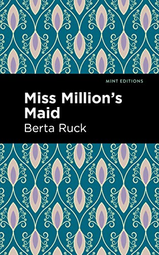 Miss Million's Maid (Mint Editions―Romantic Tales)