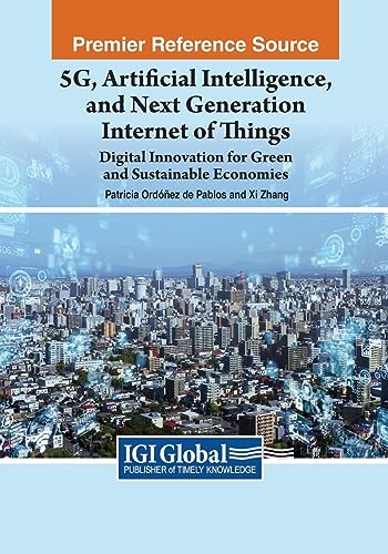 5G, Artificial Intelligence, and Next Generation Internet of Things: Digital Innovation for Green and Sustainable Economies