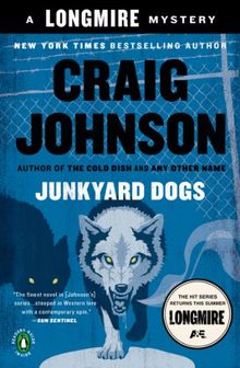 Junkyard Dogs: A Walt Longmire Mystery (A Longmire Mystery)