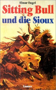 Sitting Bull und die Sioux