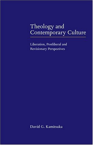 Theology and Contemporary Culture: Liberation, Postliberal and Revisionary Perspectives