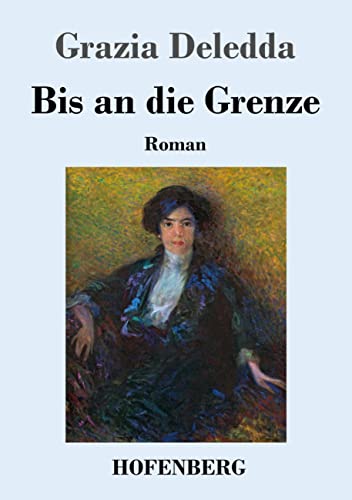 Bis an die Grenze: Roman