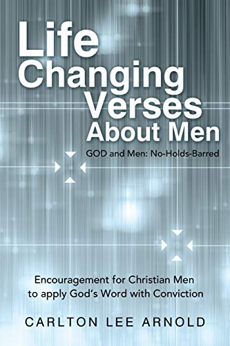 Life-Changing Verses About Men: Encouragement for Christian Men to apply God's Word with Conviction