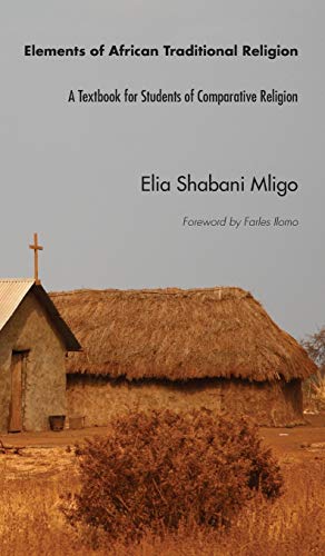 Elements of African Traditional Religion: A Textbook for Students of Comparative Religion