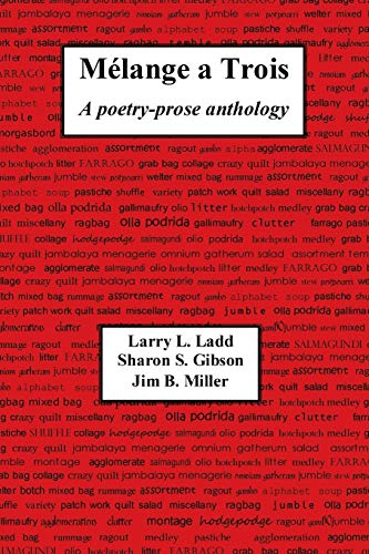 Mélange a Trois: A poetry-prose anthology