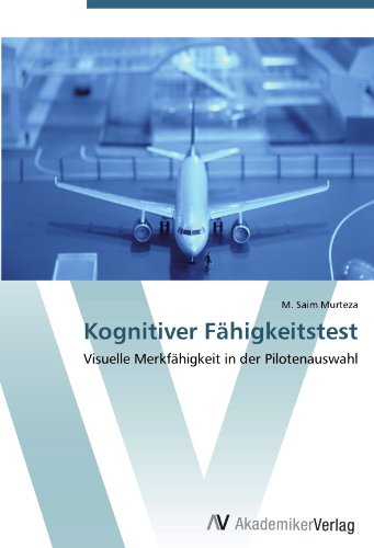 Kognitiver Fähigkeitstest: Visuelle Merkfähigkeit in der Pilotenauswahl