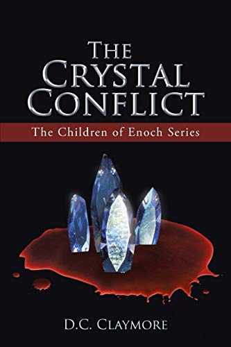 The Crystal Conflict: The Children of Enoch Series
