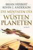 Die Mentaten des Wüstenplaneten: Roman (Der Wüstenplanet - Great Schools of Dune, Band 2)